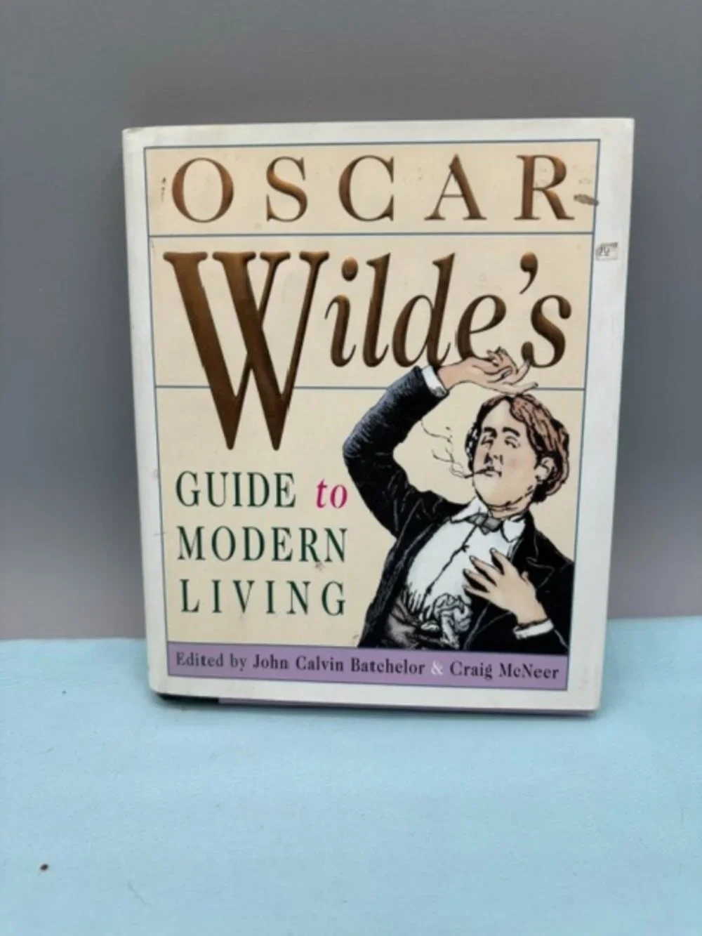 Oscar Wilde's Guide to Modern Living 1996 First Edition Hardcover